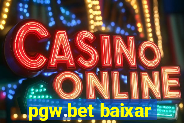 pgw.bet baixar